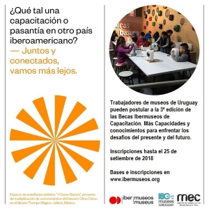 Becas Ibermuseos para capacitación y pasantías en países iberoamericanos.