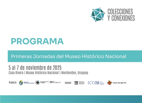 Jornadas Académicas “Colecciones y Conexiones” del Museo Histórico Nacional