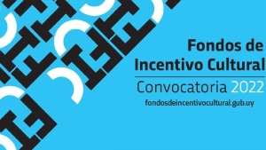 Fondos de Incentivo Cultural - Convocatoria 2022