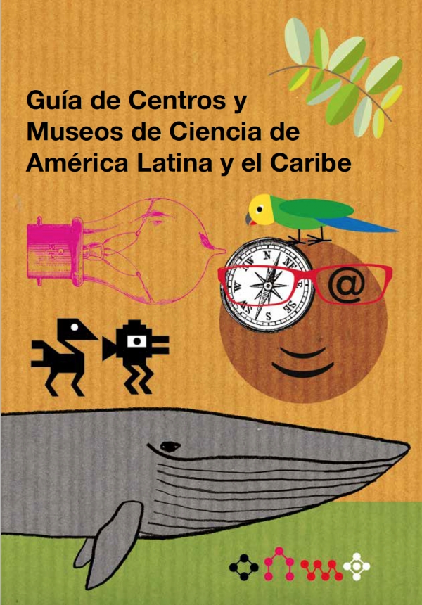 Abierta la convocatoria para la nueva Guía de Centros y Museos de Ciencia de América Latina y el Caribe