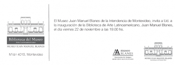 22 de noviembre: Inaugura Biblioteca de Arte Latinoamericano en el Museo Blanes