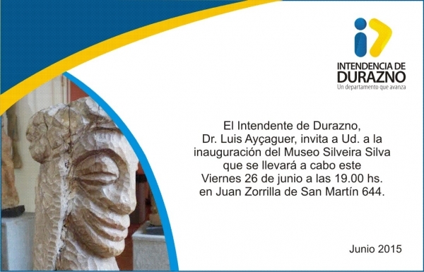 Viernes 26 de julio: Inaugura el Museo Claudio Silveira Silva en la ciudad de Durazno