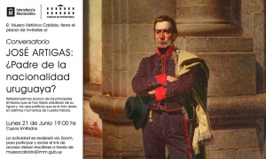 Museo Cabildo realizará un conversatorio sobre José Artigas