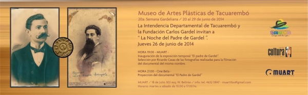 Exposición &quot;El Padre de Gardel&quot; en el MUART.