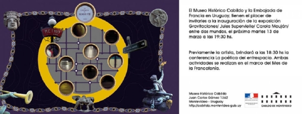 Museo del Cabildo inaugura Gravitaciones/ Jules Supervielle/ Carola Mouján/ entre dos mundos.