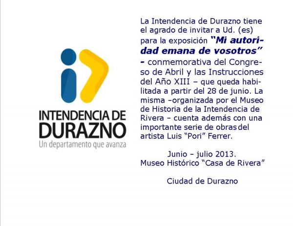 Museo Casa de Rivera de la Intendencia de Durazno inaugura exposici&oacute;n conmemorativa de 1813.