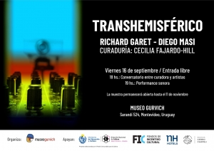 Museo Gurvich inaugura TRANSHEMISFÉRICO, una exposición inédita en el Uruguay