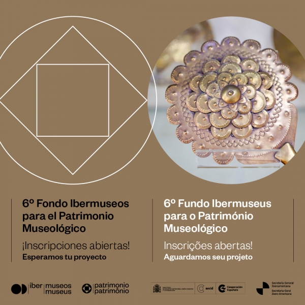 Convocatoria abierta del Fondo Ibermuseos para el Patrimonio Museológico