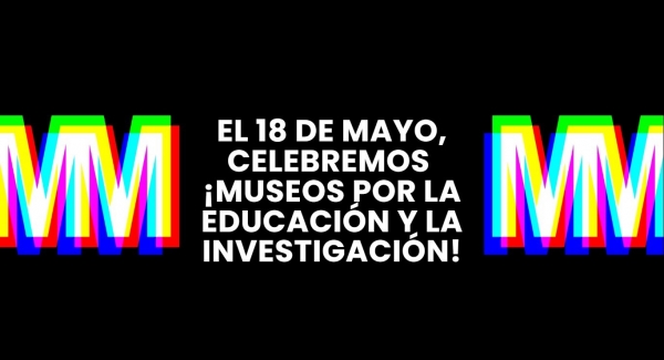 Actividades por el Día Internacional de los Museos 2024