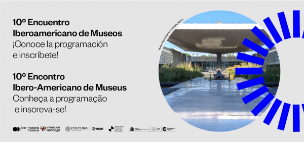 Programaci&oacute;n y participantes del 10&ordm; Encuentro Iberoamericano de Museos