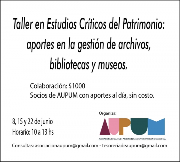 AUPUM organiza el taller en Estudios Críticos del Patrimonio