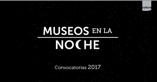 Museos en la Noche. Plazo de presentación de propuestas se extiende una semana