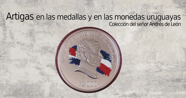 Colección García Uriburu recuerda a Artigas con una selección de medallas y monedas