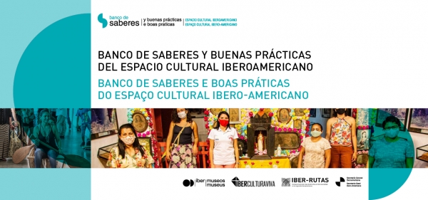 Banco de Saberes y Buenas Pr&aacute;cticas del Espacio Cultural Iberoamericano