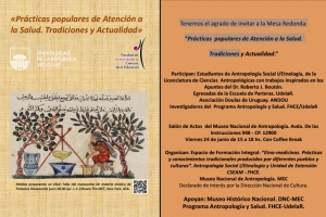 El Museo Nacional de Antropolog&iacute;a acoge la mesa redonda "Pr&aacute;cticas populares de atenci&oacute;n a la salud. Tradiciones y actualidad"