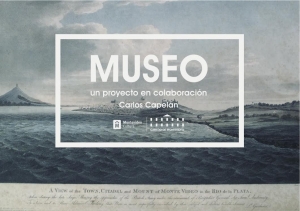 El Museo Hist&oacute;rico Cabildo inaugura "Museo", con Carlos Capel&aacute;n