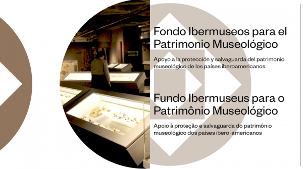 Ibermuseos convoca  a su Fondo para el Patrimonio Museológico